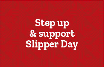Let’s step up & support Slipper Day 