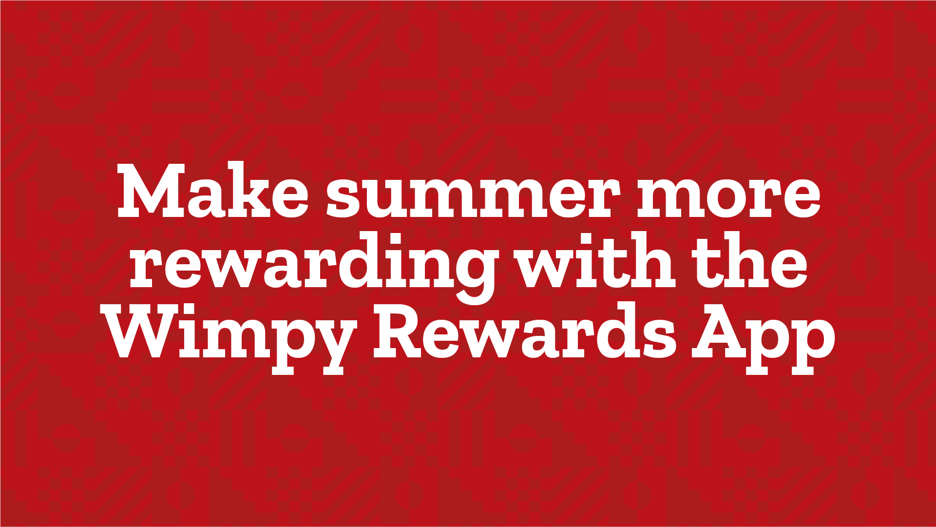 Wimpy Rewards App