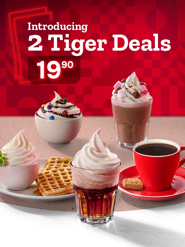Introducing 2 Tiger Deals for R19.90 promotion banner featuring desserts and drinks including soft serve ice cream, waffles with syrup, chocolate milkshake with whipped cream, soda float, coffee cup with biscuit